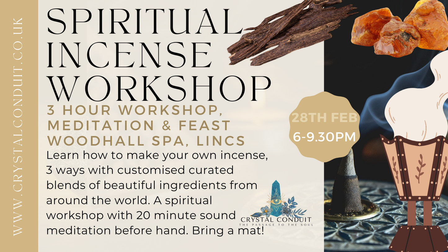 SPIRITUAL INCENSE WORKSHOP - Woodhall Spa, Lincolnshire 28th Feb 2025