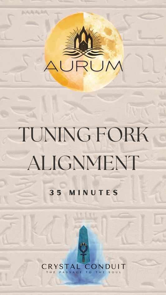 TUNING FORK ALIGNMENT- 25 minutes
