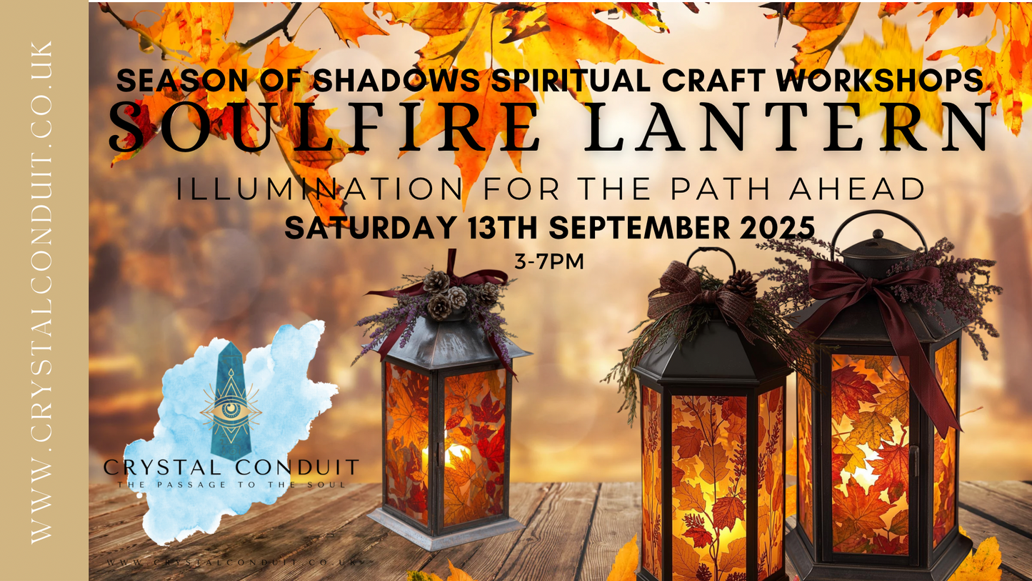 SOULFIRE LANTERN SPIRITUAL CRAFT WORKSHOP - Woodhall Spa, Lincolnshire 28th Feb 2025